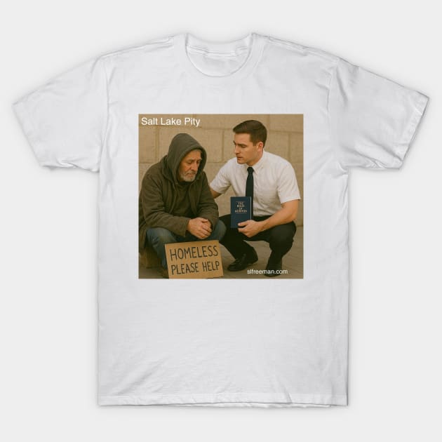 Salt Lake Pity T-Shirt by S.L. Freeman